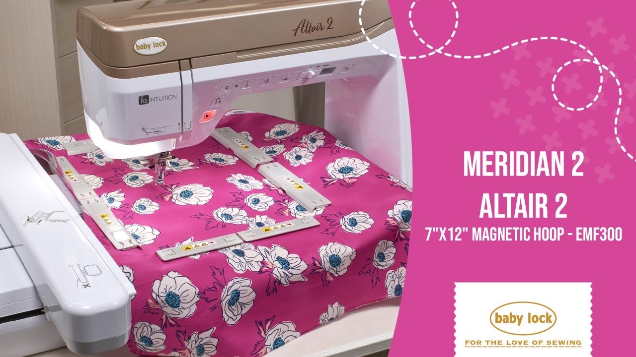 Mastering Magnetic Hoops for Baby Lock Machines: Compatibility, Techniques & Efficiency