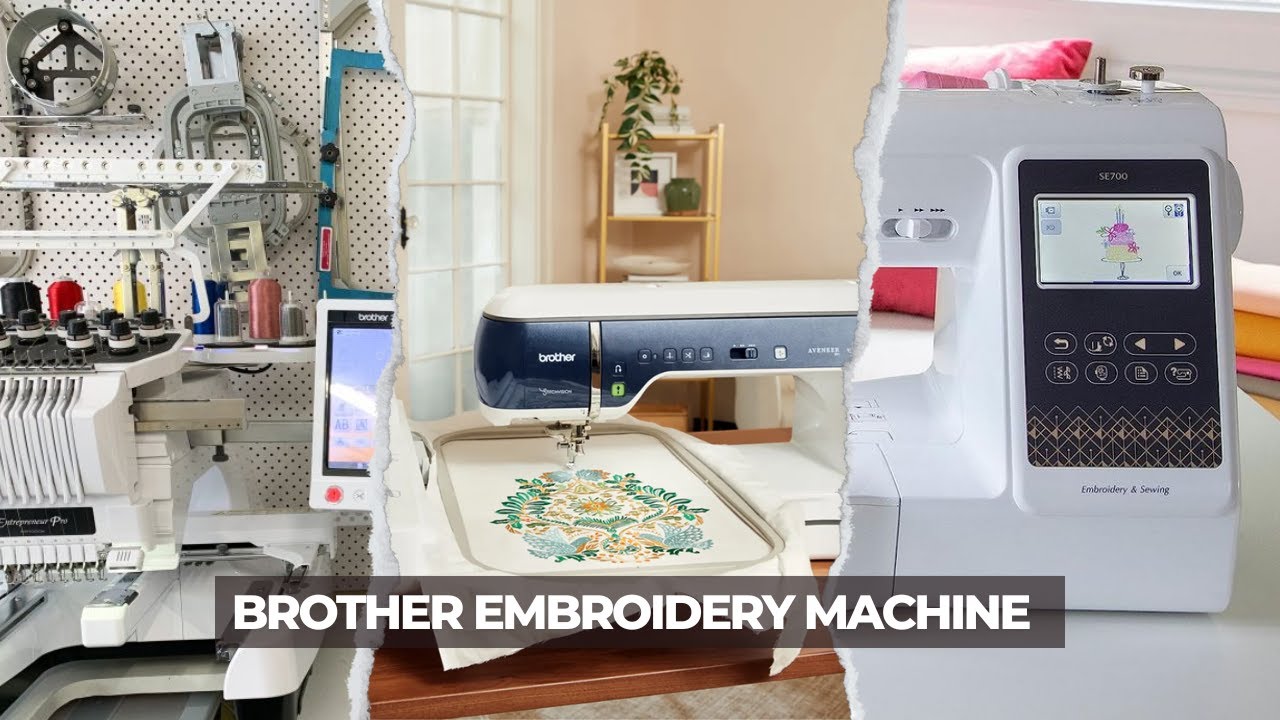 brother embroidery sewing machines