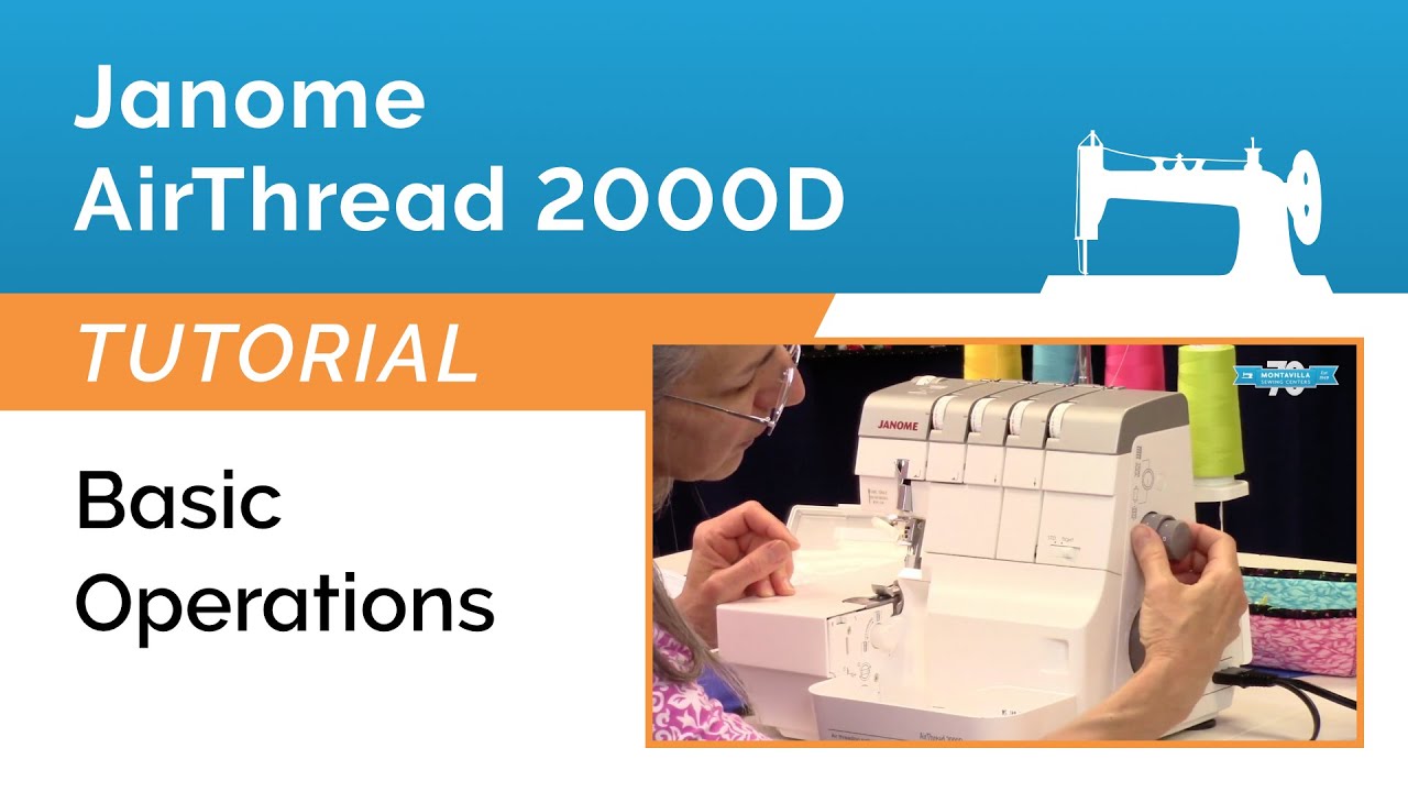 Janome AirThread 2000D Ultimate Guide: Setup, Features & Advanced Techniques