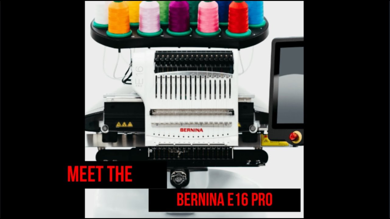 Bernina E16 Pro Ultimate Guide: Technical Insights, Setup Tips, and Commercial Applications